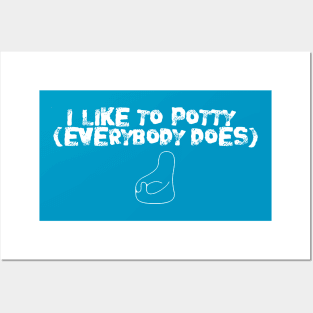 I Like To Potty! Posters and Art